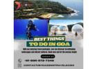 Best Things to Do in Goa @  Dazonn Travels!