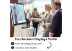 Touchscreen Displays Rental for Events