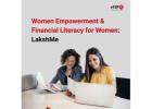 Women Empowerment & Financial Literacy for Women | LakshMe -
