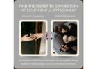 Find the Secret to Connection Without Painful Attachment