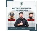 hair transplant doctor for men in Jaipur