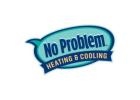 No Problem Heating and Cooling